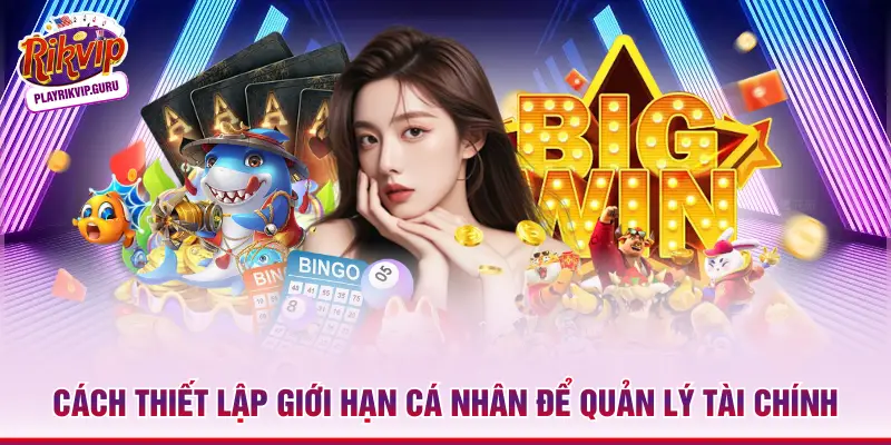 Cách thiết lập giới hạn cá nhân để quản lý tài chính