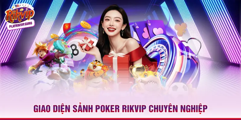 Giao diện sảnh Poker Rikvip chuyên nghiệp